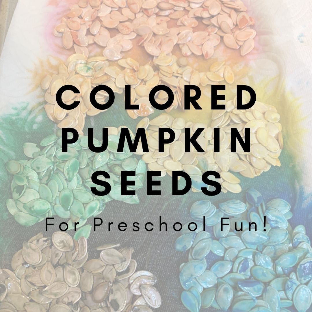 Rainbow Pumpkin Seeds for Learning and Play! | Swanson Family Blog
